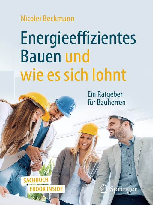 Title details for Energieeffizientes Bauen und wie es sich lohnt by Nicolei Beckmann - Available